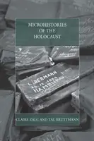 A holokauszt mikrotörténete - Microhistories of the Holocaust