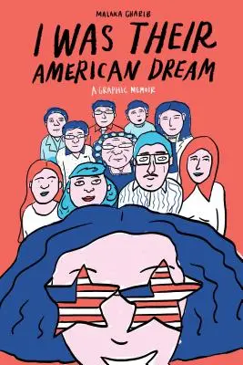 Én voltam az amerikai álmuk: A Graphic Memoir - I Was Their American Dream: A Graphic Memoir