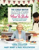 The Great British Bake Off: Hogyan kell sütni: A tökéletes Viktória piskóta és más sütési titkok - The Great British Bake Off: How to Bake: The Perfect Victoria Sponge and Other Baking Secrets