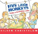 Öt kismajom szülinapi tortát süt - Five Little Monkeys Bake a Birthday Cake