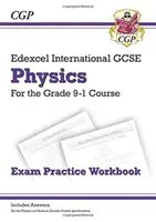 Grade 9-1 Edexcel International GCSE Physics: Exam Practice Workbook (válaszokkal együtt) - Grade 9-1 Edexcel International GCSE Physics: Exam Practice Workbook (includes Answers)