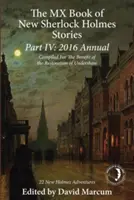 Az MX Book of New Sherlock Holmes Stories IV. része: 2016 Annual - The MX Book of New Sherlock Holmes Stories Part IV: 2016 Annual