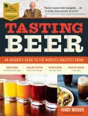 Sörkóstolás, 2. kiadás: A világ legnagyszerűbb italához: Egy bennfentes útmutatója - Tasting Beer, 2nd Edition: An Insider's Guide to the World's Greatest Drink