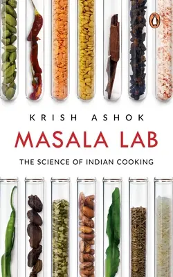 Masala Lab: Az indiai főzés tudománya - Masala Lab: The Science of Indian Cooking