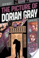 Dorian Gray képe: Grafikus regény - The Picture of Dorian Gray: A Graphic Novel