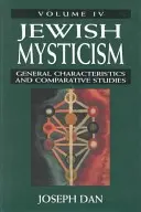 Zsidó misztika: A zsidó zsidóság zsidó zsidóság: Általános jellemzők és összehasonlító tanulmányok - Jewish Mysticism: General Characteristics and Comparative Studies