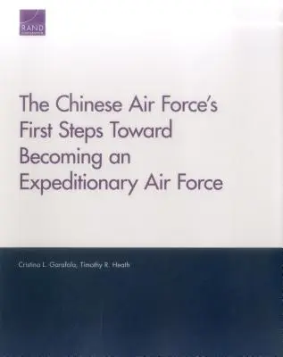 A kínai légierő első lépései az expedíciós légierővé válás útján - The Chinese Air Force's First Steps Toward Becoming an Expeditionary Air Force