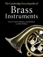 A rézfúvós hangszerek Cambridge-i enciklopédiája - The Cambridge Encyclopedia of Brass Instruments