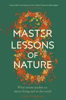 A természet nyolc mesteri leckéje - Eight Master Lessons of Nature