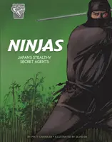 Nindzsák - Japán lopakodó titkos ügynökei - Ninjas - Japan's Stealthy Secret Agents