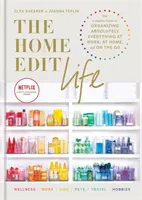 The Home Edit Life - A teljes útmutató abszolút minden megszervezéséhez a munkahelyen, otthon és útközben, egy Netflix eredeti sorozat - The Home Edit Life - The Complete Guide to Organizing Absolutely Everything at Work, at Home and On the Go, A Netflix Original Series