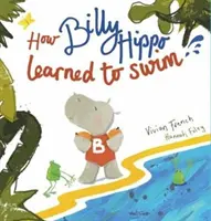 Hogyan tanult meg Billy Hippo úszni? - How Billy Hippo Learned To Swim