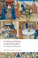 Le Morte d'Arthur: A winchesteri kézirat - Le Morte d'Arthur: The Winchester Manuscript