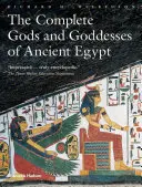 Az ókori Egyiptom összes istenei és istennői - The Complete Gods and Goddesses of Ancient Egypt