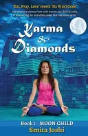 Karma és gyémántok - Holdgyermek: Könyv 1. - Karma & Diamonds - Moon Child: Book 1