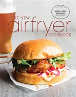 Az új légsütő szakácskönyv - The New Air Fryer Cookbook