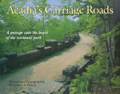 Akadia kocsiútjai - Acadia's Carriage Roads