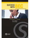 Siker a Bec Higherrel: Az új üzleti angol bizonyítvány tanfolyam - Success with Bec Higher: The New Business English Certificates Course