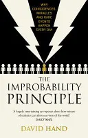 Valószínűtlenségi elv - Miért történnek mindig véletlenek, csodák és ritka események? - Improbability Principle - Why coincidences, miracles and rare events happen all the time