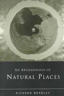 A természeti helyek régészete - An Archaeology of Natural Places