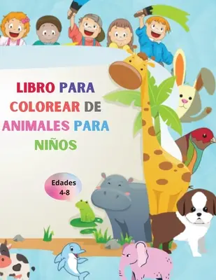 Libro para colorear de animales para nios: Libro asombroso con animales fciles de colorear para su hijo - Bosques de animales para preescolar y jard