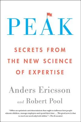 Csúcs: A szakértelem új tudományának titkai - Peak: Secrets from the New Science of Expertise