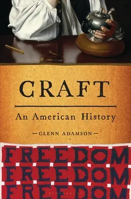 Craft: An American History