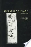 Irodalom és hely 1800-2000: Második kiadás - Literature and Place 1800-2000: Second Edition