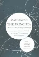 A Principia: The Authoritative Translation and Guide: A természetfilozófia matematikai alapelvei - The Principia: The Authoritative Translation and Guide: Mathematical Principles of Natural Philosophy