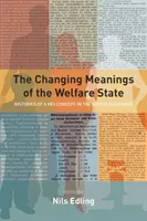 A jóléti állam változó jelentése: Egy kulcsfogalom története a skandináv országokban - The Changing Meanings of the Welfare State: Histories of a Key Concept in the Nordic Countries