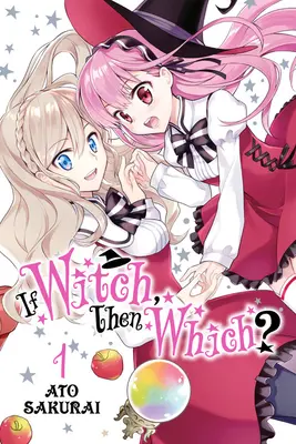 Ha boszorkány, akkor melyik?, 1. kötet - If Witch, Then Which?, Vol. 1