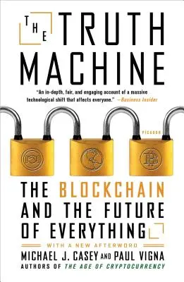 Az igazsággép: A blokklánc és minden jövője - The Truth Machine: The Blockchain and the Future of Everything