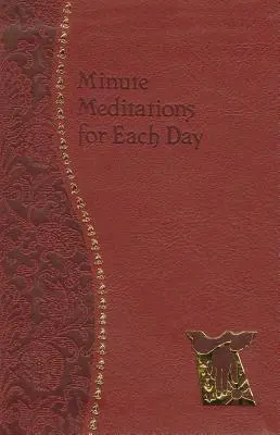 Egyperces meditációk minden napra - Minute Meditations for Each Day