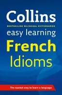 Easy Learning French Idioms - Megbízható segítség a tanuláshoz - Easy Learning French Idioms - Trusted Support for Learning