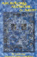 Asztrológia, Aleister és az Aeon - Astrology, Aleister and Aeon