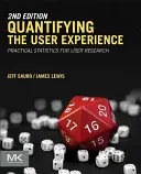 A felhasználói élmény számszerűsítése: Gyakorlati statisztikák a felhasználói kutatáshoz - Quantifying the User Experience: Practical Statistics for User Research