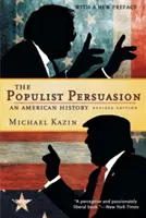 A populista meggyőződés: An American History - The Populist Persuasion: An American History