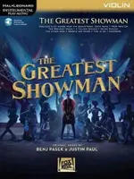 The Greatest Showman: Instrumental Play-Along Series for Violin [s přístupovým kódem] - The Greatest Showman: Instrumental Play-Along Series for Violin [With Access Code]