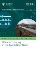 Vízszámlálás az Awash folyó medencéjében - távérzékelés a víztermelékenység érdekében - Water accounting in the Awash River Basin - remote sensing for water productivity