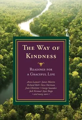 A kedvesség útja: Olvasmányok a kegyes élethez - The Way of Kindness: Readings for a Graceful Life