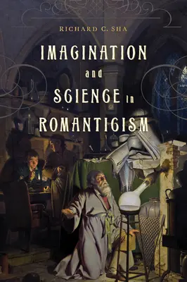 Képzelet és tudomány a romantikában - Imagination and Science in Romanticism