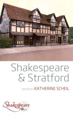 Shakespeare és Stratford - Shakespeare and Stratford