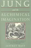 Jung és az alkímiai képzelet - Jung & the Alchemical Imagination