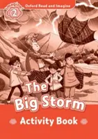 Oxford Read and Imagine: Oxford Read and Imagine: Level 2:: The Big Storm activity book - Oxford Read and Imagine: Level 2:: The Big Storm activity book