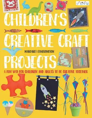 Gyermekek kreatív kézműves projektjei - Children's Creative Craft Projects