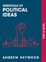 A politikai eszmék alapjai: Egy szintre - Essentials of Political Ideas: For a Level