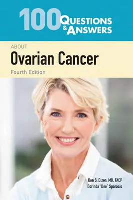 100 kérdés és válasz a petefészekrákról - 100 Questions & Answers about Ovarian Cancer