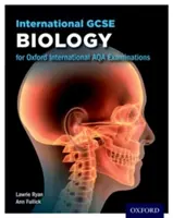 Oxford International AQA Examinations: Nemzetközi GCSE Biológia - Oxford International AQA Examinations: International GCSE Biology