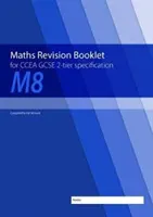 M8 Matematika felülvizsgálati füzet a CCEA GCSE 2-tier specifikációjához - M8 Maths Revision Booklet for CCEA GCSE 2-tier Specification