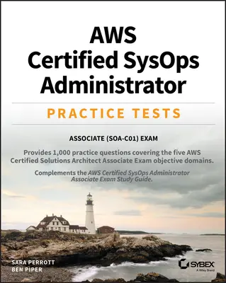 Aws Certified Sysops Administrator Practice Tests: Soa-C01 vizsga - Aws Certified Sysops Administrator Practice Tests: Associate Soa-C01 Exam